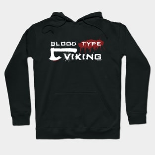 Blood Type Viking, Norse Hoodie